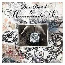 Dan Baird And Homemade Sin : Dan Baird and Homemade Sin
